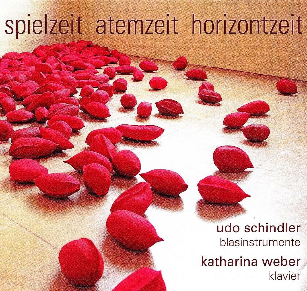 Plattencover Udo Schindler und Katharina Weber Titel "Spielzeit Atemzeit Horizontzeit"