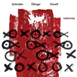 Plattencover Schindler, Öllinger, Doneff Titel "waterways"