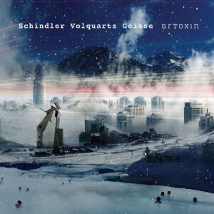 Plattencover Schindler, Volquartz, Geisse Titel "artoxin"