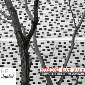Plattencover Munich Rat Pack, Udo Schindler, Kolb, Tramontana Titel HELL, dunkel